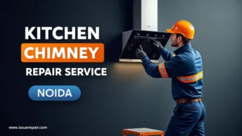 Kitchen Chimney Repair Services in GIP Mall Noida – Near Me