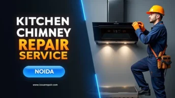 Kitchen Chimney Repair Services in Hoshiyarpur Noida – Near Me